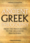 Ancient Greek Philosophy: From the Presocratics to the Hellenistic Philosophers (1444335731) cover image