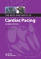 The Nuts and Bolts of Cardiac Pacing, 2nd Edition (1405184035) cover image