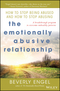 The Emotionally Abusive Relationship: How to Stop Being Abused and How to Stop Abusing (0471454036) cover image
