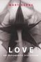 Love: An Unromantic Discussion (0745620736) cover image