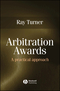 Arbitration Awards: A Practical Approach (1405130636) cover image