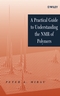 A Practical Guide to Understanding the NMR of Polymers (0471371238) cover image