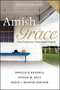 Amish Grace: How Forgiveness Transcended Tragedy (0470344040) cover image