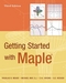 Getting Started with Maple, 3rd Edition (0470455543) cover image