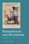Romanticism and Revolution: A Reader (1444330446) cover image