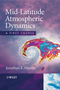 Mid-Latitude Atmospheric Dynamics: A First Course (0470864648) cover image