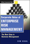 Corporate Value of Enterprise Risk Management: The Next Step in Business Management (0470882549) cover image