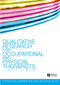 Qualitative Research for Occupational and Physical Therapists: A Practical Guide (1405144351) cover image