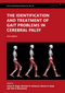 The Identification and Treatment of Gait Problems in Cerebral Palsy, 2nd Edition (1898683654) cover image