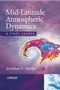Mid-Latitude Atmospheric Dynamics: A First Course (0470864656) cover image