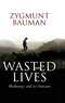 Wasted Lives: Modernity and Its Outcasts (0745631657) cover image