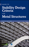 Guide to Stability Design Criteria for Metal Structures, 6th Edition (0470085258) cover image