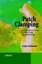 Patch Clamping: An Introductory Guide to Patch Clamp Electrophysiology  (047148685X) cover image