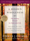 A Hidden Wholeness: The Journey Toward an Undivided Life (0470453761) cover image