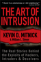 The Art of Intrusion: The Real Stories Behind the Exploits of Hackers, Intruders and Deceivers (0471782661) cover image