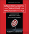 Understanding and Changing Your Management Style: Assessments and Tools for Self-Development, 2nd Edition (1118399463) cover image