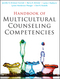 Handbook of Multicultural Counseling Competencies (0470437464) cover image