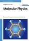 Molecular Physics: Theoretical Principles and Experimental Methods (3527405666) cover image