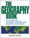 The Geography Book: Activities for Exploring, Mapping, and Enjoying Your World (0471412368) cover image