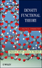 Density Functional Theory: A Practical Introduction (0470373172) cover image