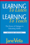 Learning to Listen, Learning to Teach: The Power of Dialogue in Educating Adults, Revised Edition (0787959677) cover image