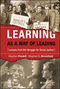 Learning as a Way of Leading: Lessons from the Struggle for Social Justice (0787978078) cover image