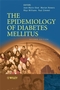 The Epidemiology of Diabetes Mellitus, 2nd Edition (0470017279) cover image