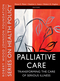 Palliative Care: Transforming the Care of Serious Illness (047052717X) cover image