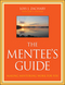 The Mentee's Guide: Making Mentoring Work for You (0470343583) cover image
