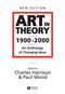 Art in Theory 1900 - 2000: An Anthology of Changing Ideas, 2nd Edition (0631227083) cover image