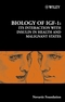 Biology of IGF-1: Its Interaction with Insulin in Health and Malignant States (0470869984) cover image