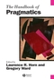 The Handbook of Pragmatics (063122548X) cover image