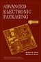 Advanced Electronic Packaging, 2nd Edition (0471466093) cover image