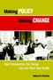 Making Policy Making Change: How Communities Are Taking Law into Their Own Hands (0787961795) cover image