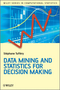 Data Mining and Statistics for Decision Making (0470688297) cover image