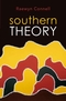 Southern Theory: Social Science And The Global Dynamics Of Knowledge (0745642497) cover image