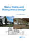 Horse Stable and Riding Arena Design (0813828597) cover image