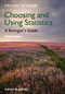Choosing and Using Statistics: A Biologist's Guide, 3rd Edition (1405198397) cover image