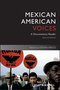 Mexican American Voices: A Documentary Reader, 2nd Edition (1405182598) cover image