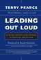 Leading Out Loud: A Guide for Engaging Others in Creating the Future, 3rd Edition (047090769X) cover image