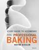 Wiley: Professional Baking, 6th Edition - Wayne Gisslen