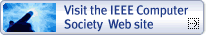 Visit the IEEE CS Web site