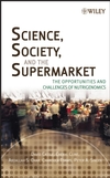 Science, Society, and the Supermarket: The Opportunities and Challenges of Nutrigenomics (0471770000) cover image