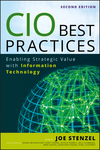 CIO Best Practices: Enabling Strategic Value With Information Technology, 2nd Edition (0470635401) cover image