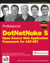 Professional DotNetNuke 5: Open Source Web Application Framework for ASP.NET (0470438703) cover image