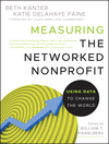 Measuring the Networked Nonprofit: Using Data to Change the World (1118137604) cover image