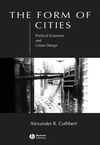 The Form of Cities: Political Economy and Urban Design (1405116404) cover image