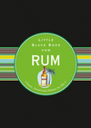 Das Little Black Book vom Rum: Sonne, Strand und Palmen im Glas  (3527801804) cover image