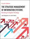 The Strategic Management of Information Systems, Building a Digital Strategy, 4th Edition (EHEP003604) cover image