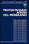 Proton Passage Across Cell Membranes (0470513705) cover image